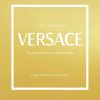 Koti New Mags | The Little Book Of Versace
